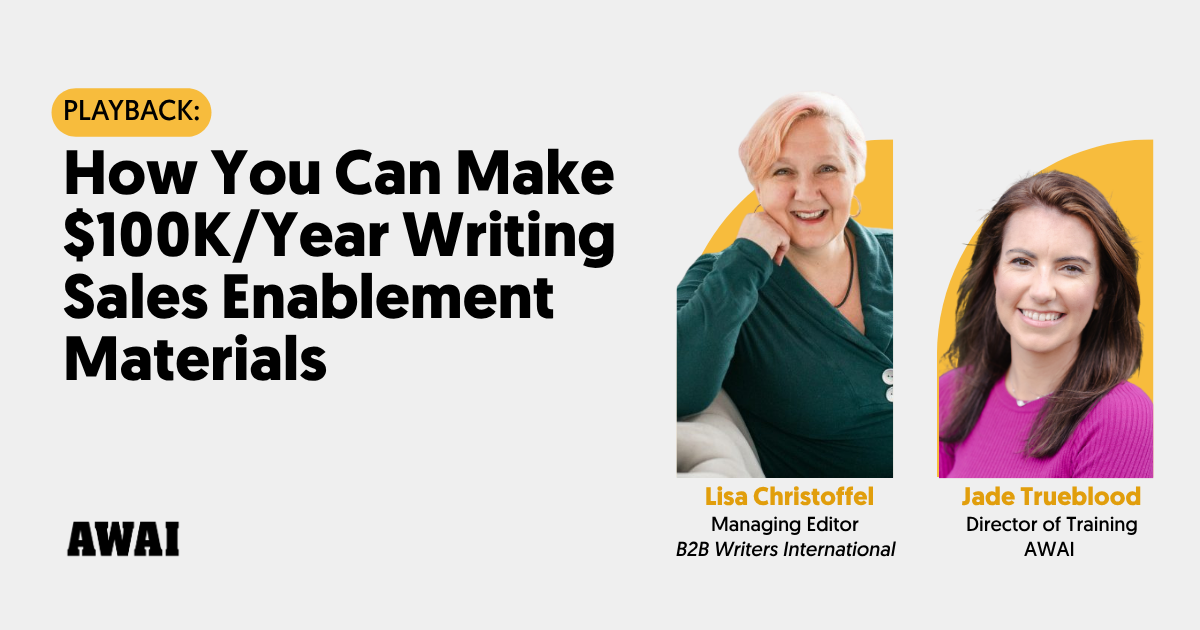 Free playback titled “How You Can Make $100K/Year Writing Sales Enablement Materials,” featuring Lisa Christoffel and Jade Trueblood