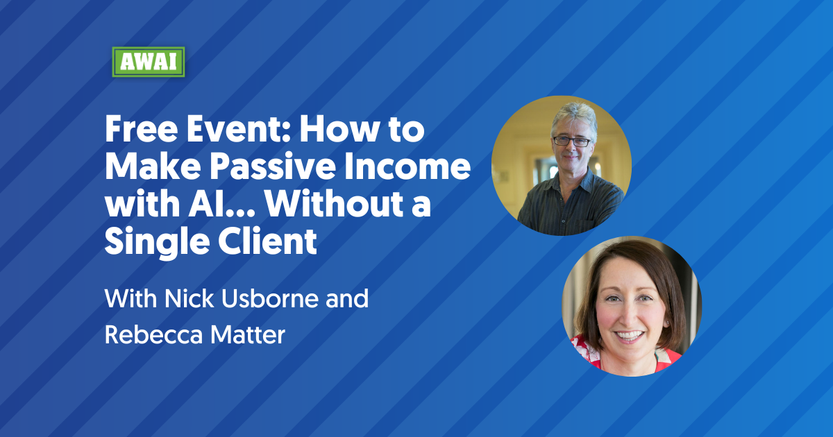 Free Event: How to Make Passive Income with AI… Without a Single Client 