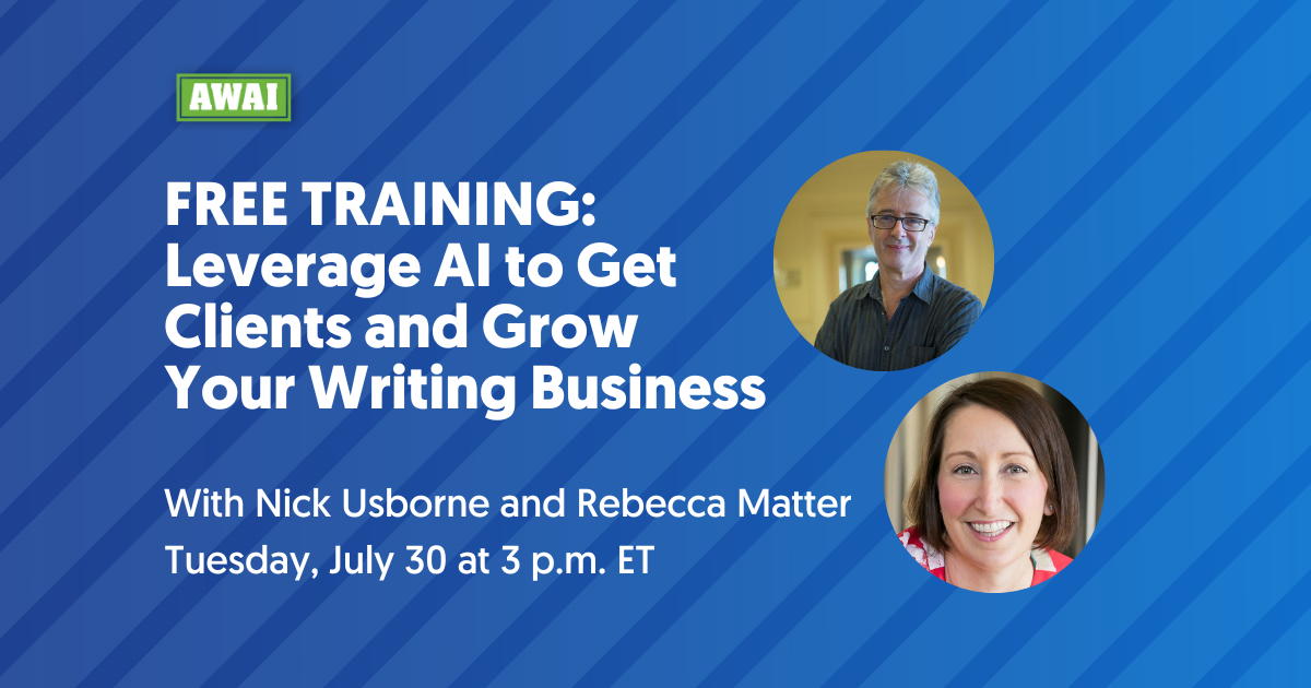 Free Training: Leverage AI to Get Clients and Grow Your Writing Business