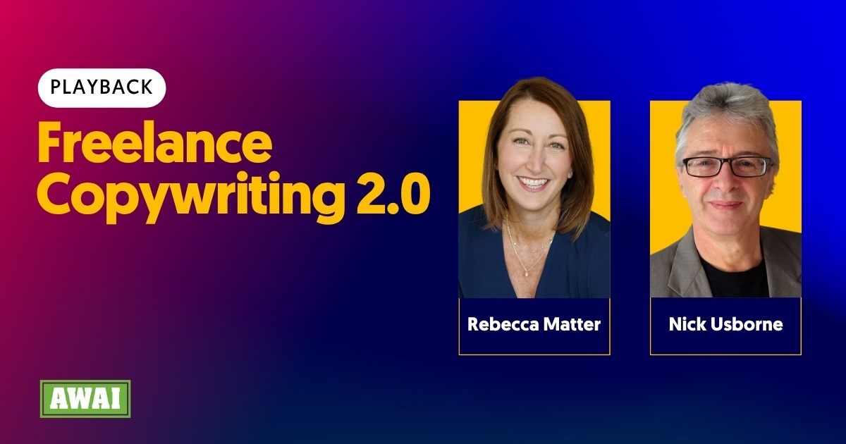 Playback for an event titled “Freelance Copywriting 2.0” featuring Rebecca Matter and Nick Usborne.