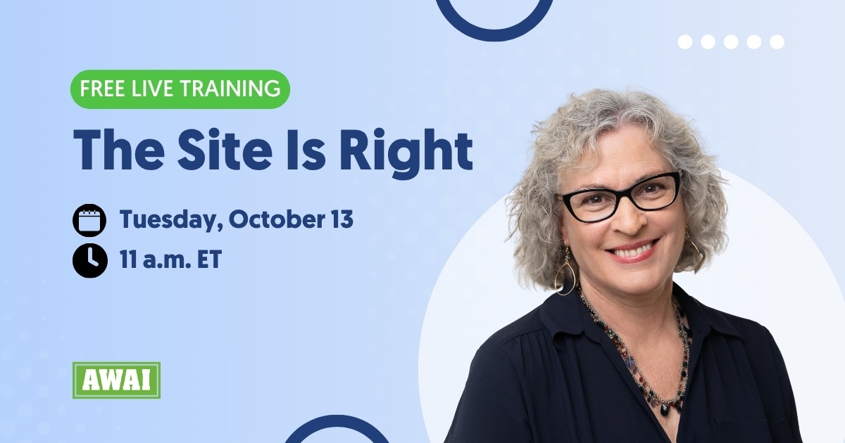 Free live training titled “The Site Is Right” with Pam Foster, scheduled for Tuesday, October 13, at 11 a.m. ET.