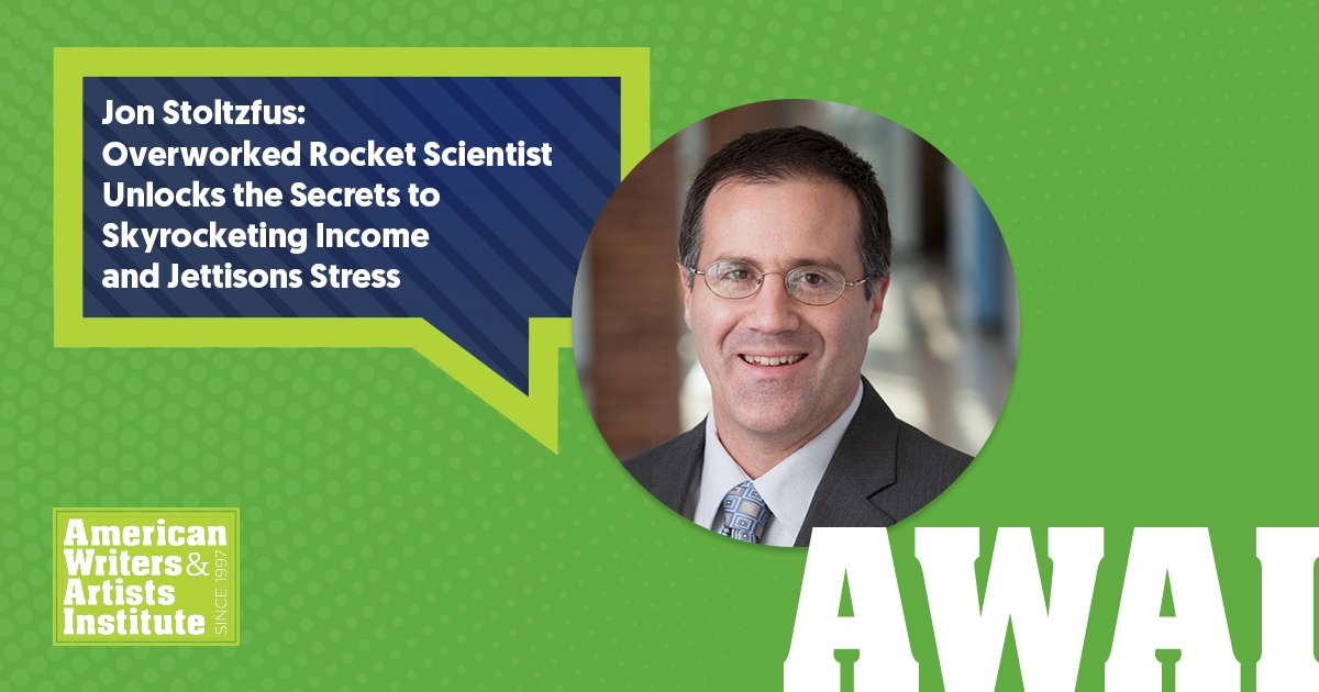 Overworked Rocket Scientist Unlocks the Secrets to Skyrocketing Income and Jettisons Stress